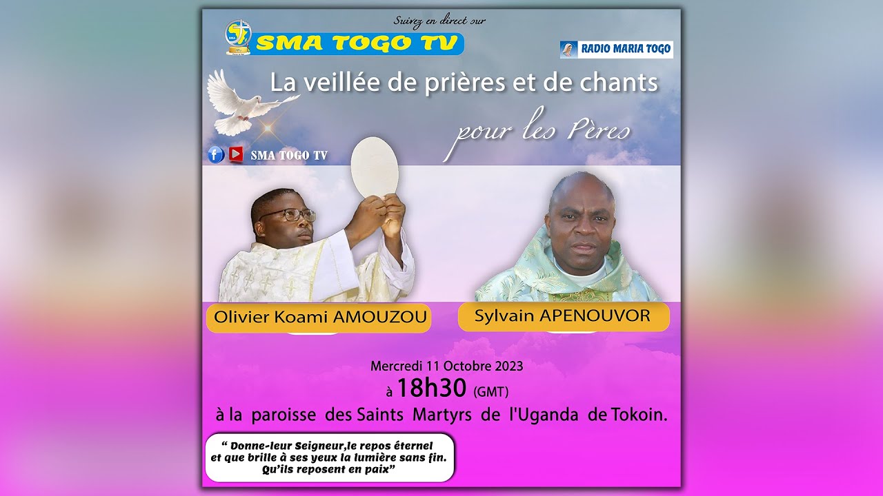 SMA TOGO TV/ LA VEILLEE DE PRIERES ET DE CHANTS DES PERES SYLVAIN APENOUVOR ET OLIVIER AMOUZOU.