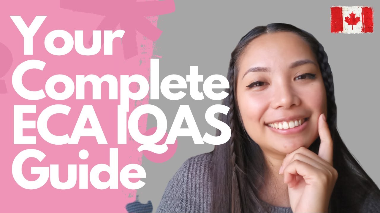 EVERYTHING YOU NEED TO KNOW ABOUT IQAS | Education Credential Assessment (ECA)