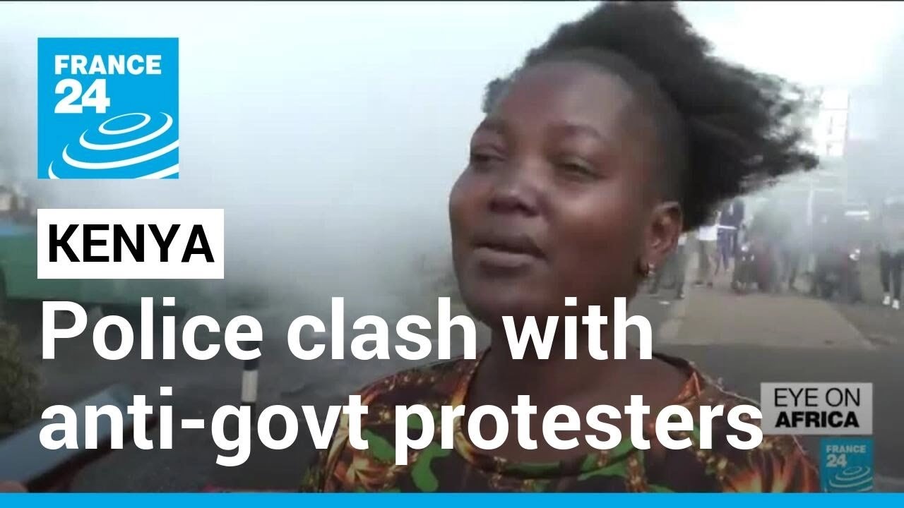 Kenyan police clash with anti-government protesters &bull; FRANCE 24 English