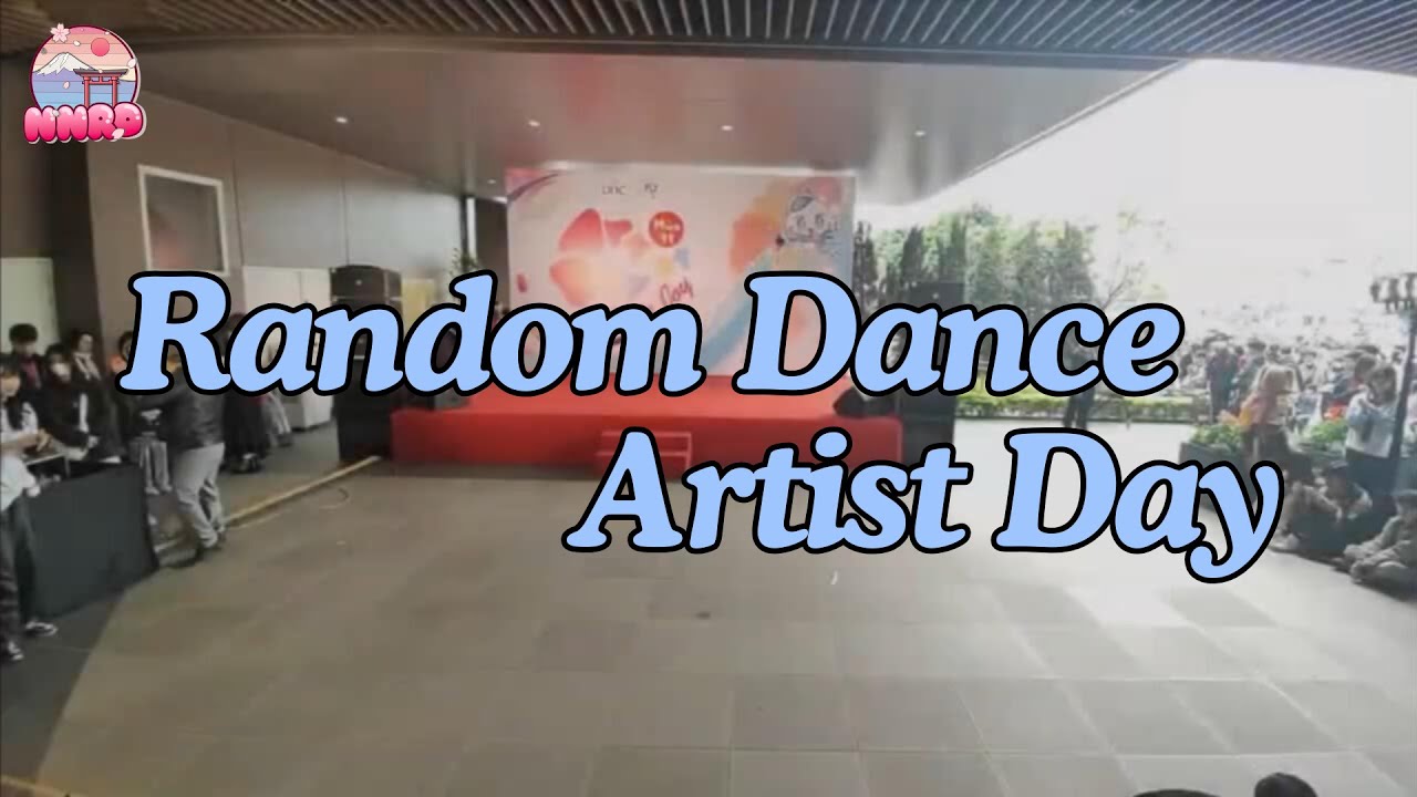 RANDOM DANCE at Artist Day 11 (30/3/2025) - NNRD
