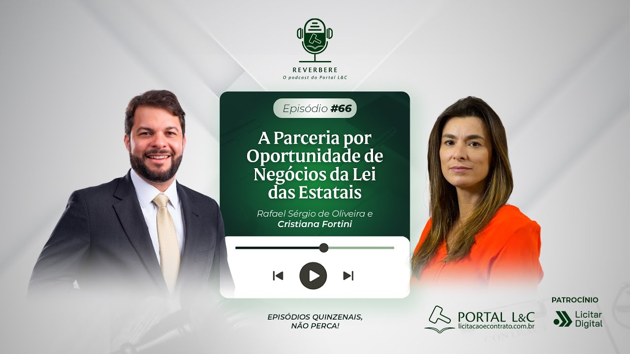 🎙REVERBERE#66 - A Parceria por Oportunidade de Negócios da Lei das Estatais