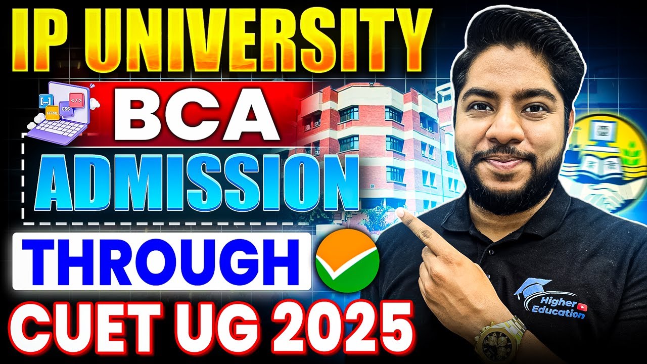 IP University BCA Admission 2025 Through CUET | Seats, Fees, Counselling &  Complete Details