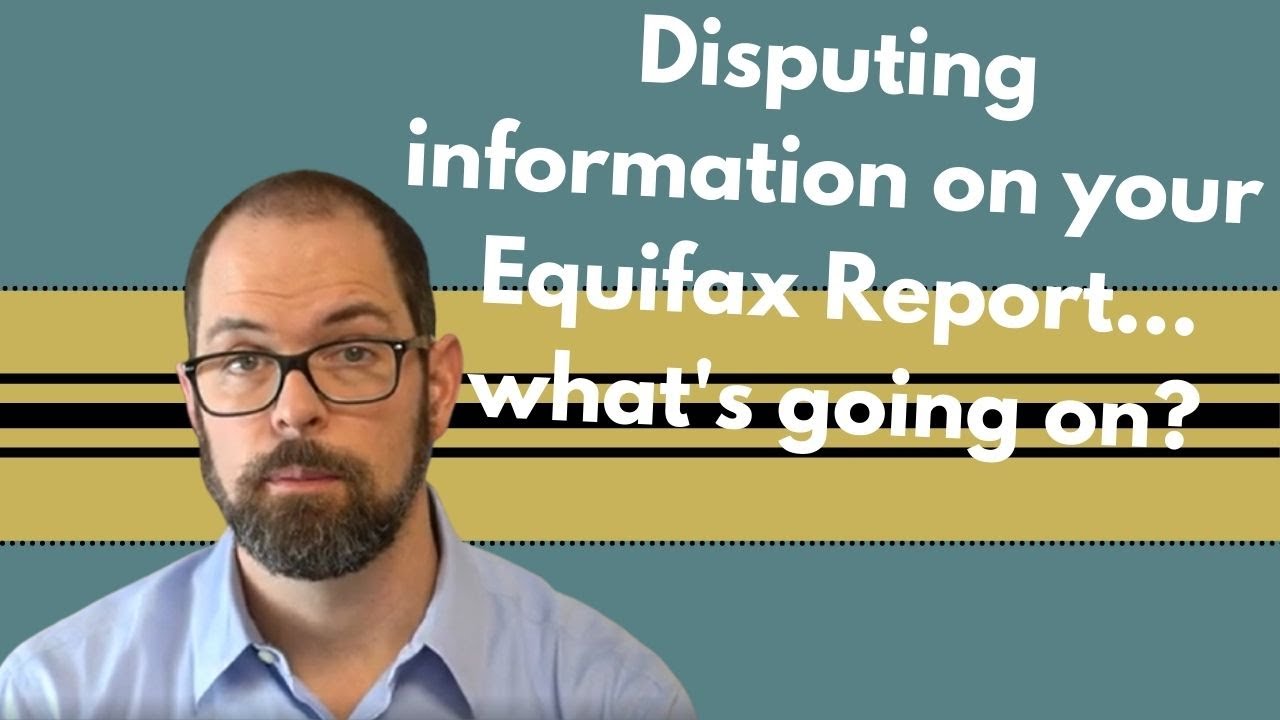 Equifax and Why Your Disputes May Not Be Working