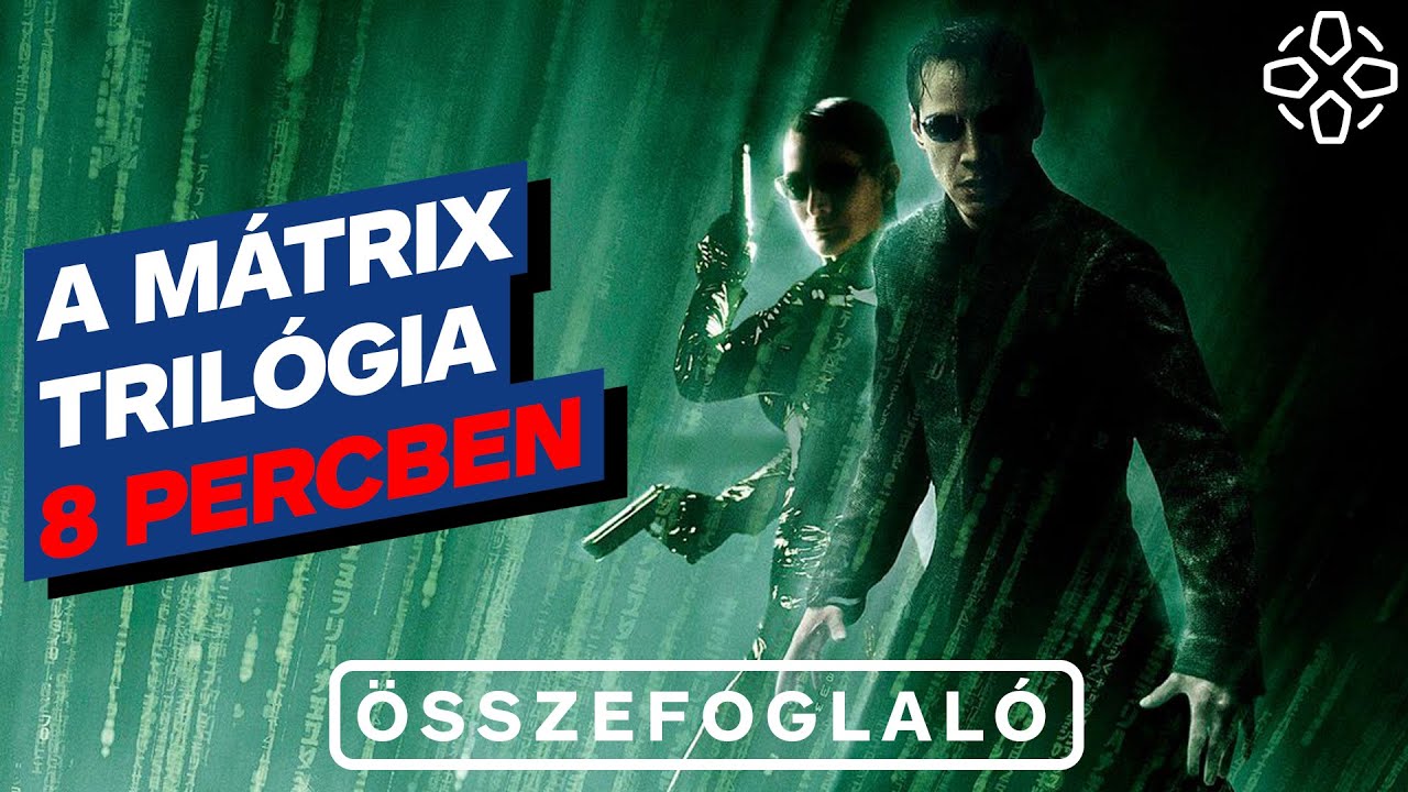 A Mátrix trilógia: Légy naprakész 8 percben!