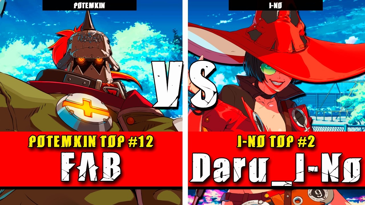 GGST | FAB (Potemkin) VS Daru_I-No (I-No) | Guilty Gear Strive High level gameplay