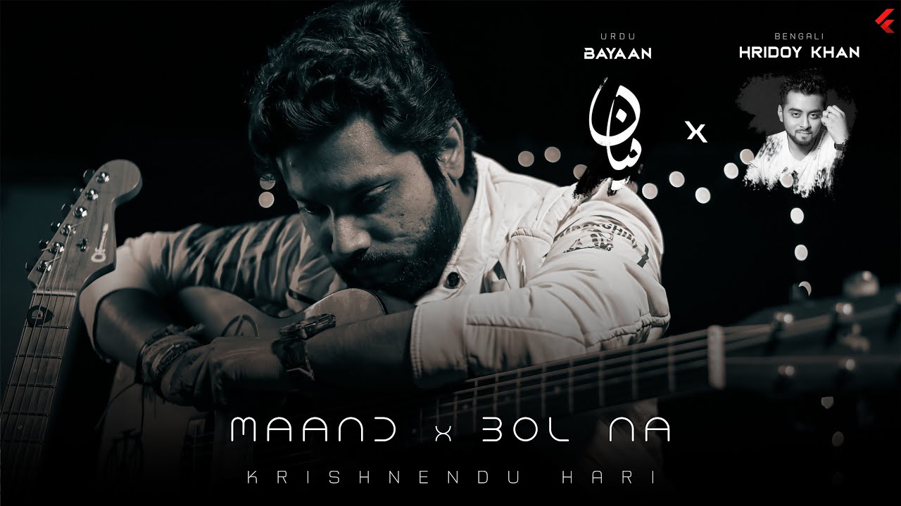Maand x Bol Na (Acoustic Cover) | Krishnendu Hari | Bayaan x Hridoy Khan | New Mashup 2025