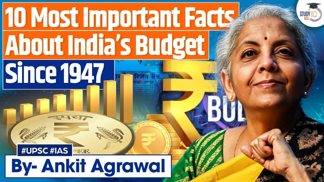 10 Most Important Facts About India’s Budget Since 1947 | Ankit Agrawal Study IQ