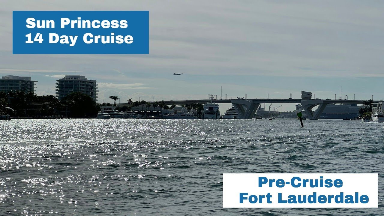 SUN PRINCESS — ПЕРЕД КРУИЗОМ Форт-Лодердейл