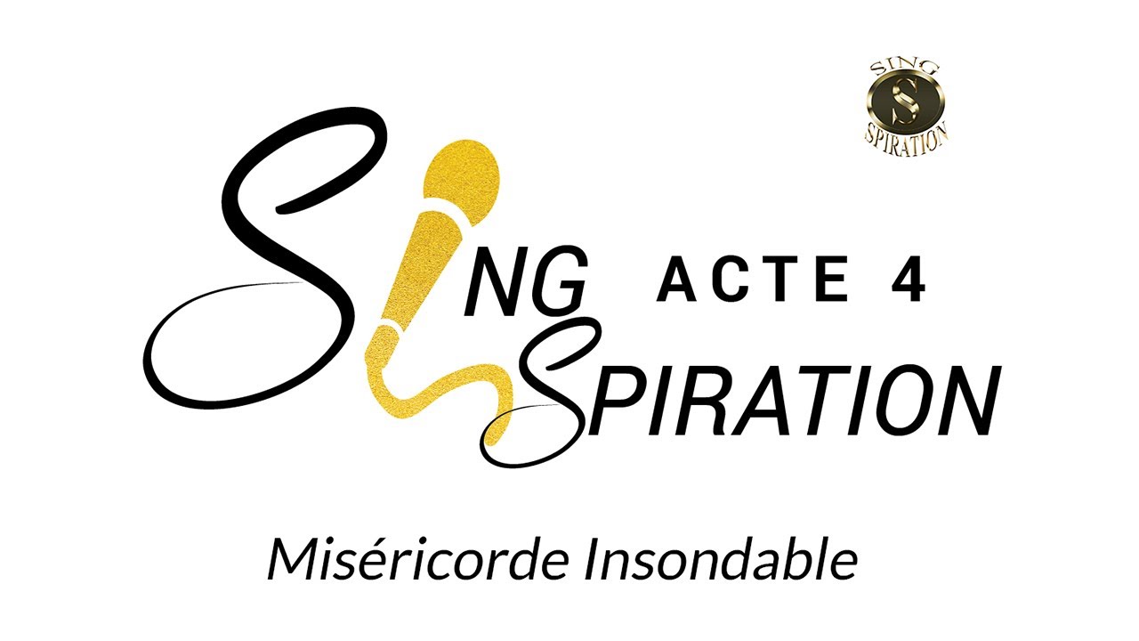 [Miséricorde Insondable] Sing Spiration acte 4 - 26 Décembre 2021 MI-SAHEL