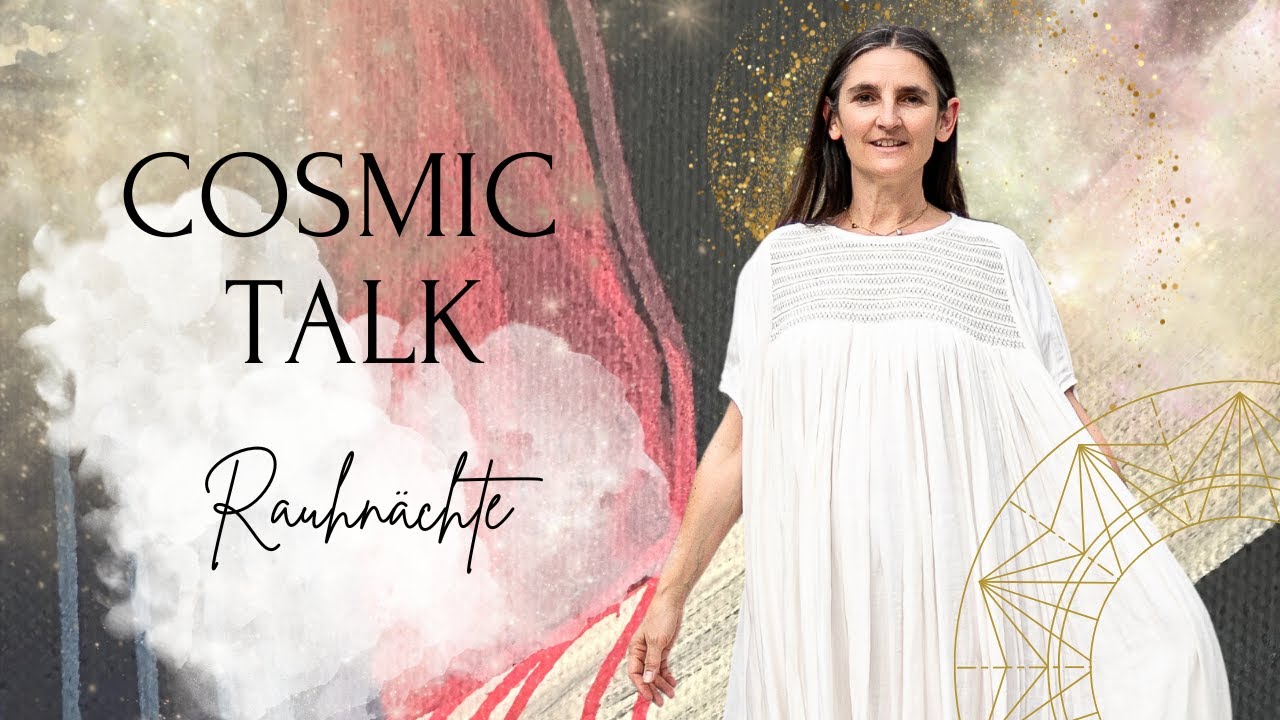*COSMIC TALK* Special zu den Rauhnächten
