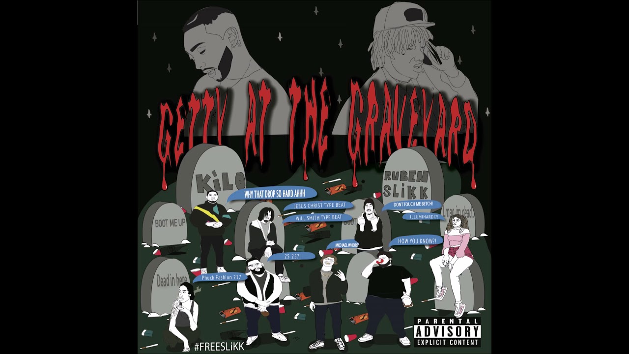 KiLo & Ruben Slikk - Getty At The Graveyard EP [Full Mixtape]