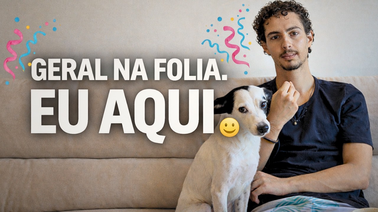 Passei o Carnaval em casa (e isso me fez perceber algo)