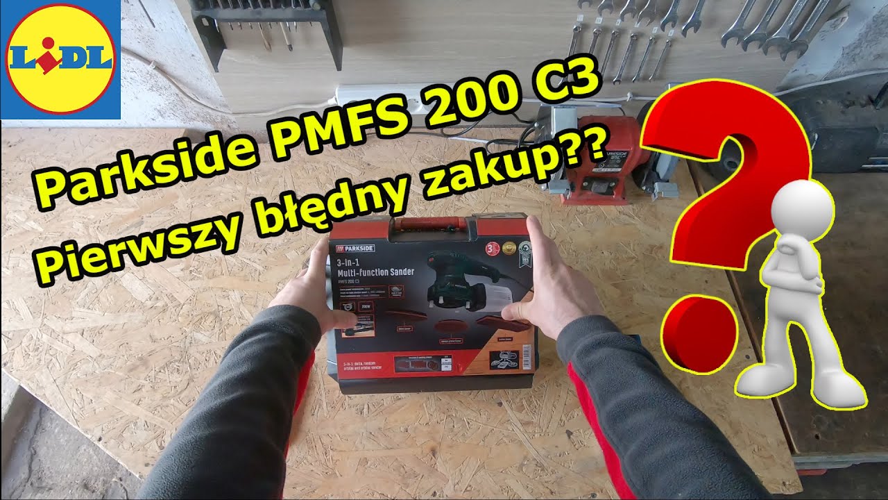 PARKSIDE Szlifierka wielofunkcyjna 3 w 1 PMFS 200 C3 - PIERWSZY BŁĘDNY ZAKUP?