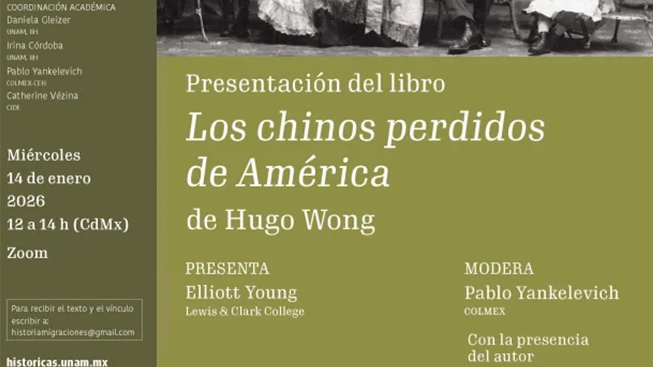 CEH Seminario de Historia de las Migraciones en México. Los chinos perdidos de América.