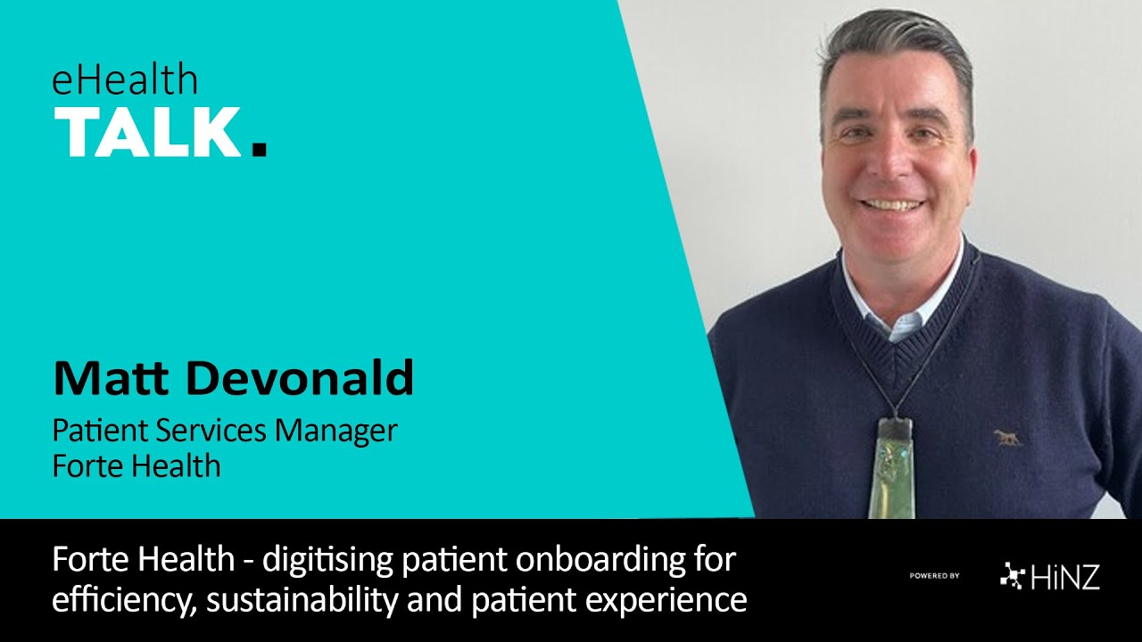 Forte Health - digitising patient onboarding for efficiency, sustainability and patient experience