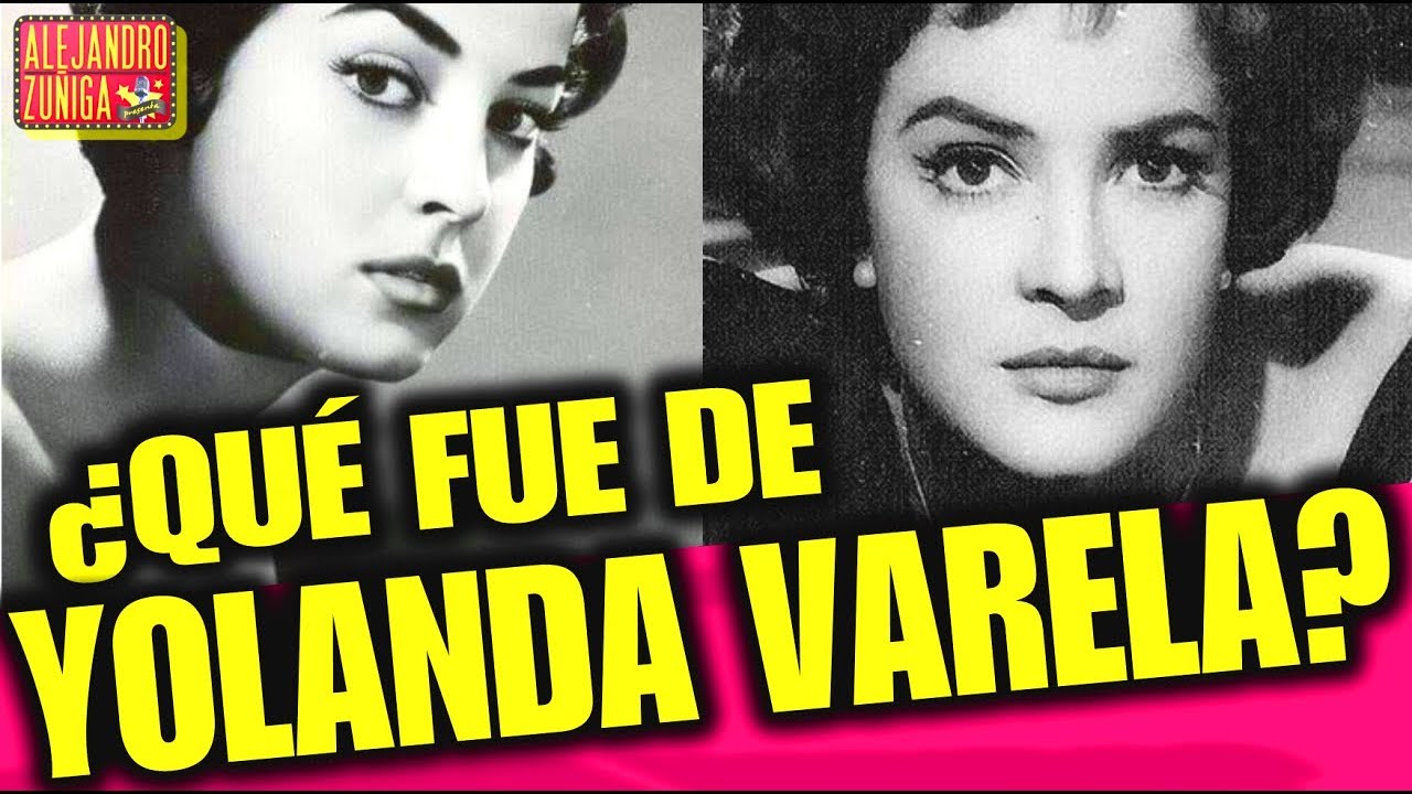 ¿QUE FUE DE YOLANDA VARELA?