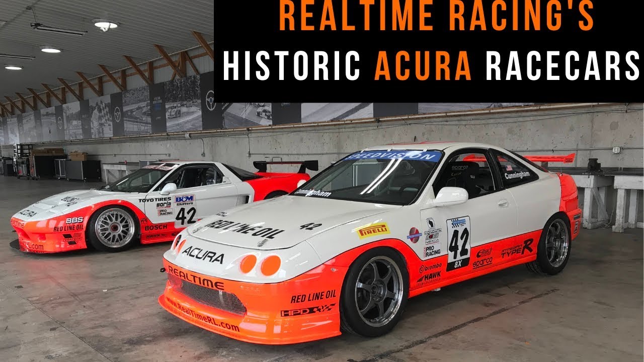 RealTime Racing's Historic Acura Racecars *Integra Type R, NSX RSX, TSX TL*