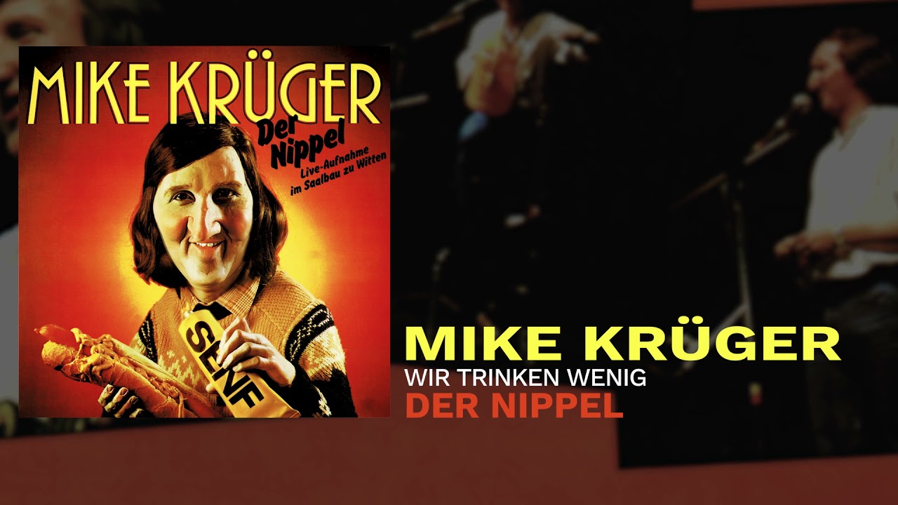 Mike Kr&uuml;ger - Wir trinken wenig