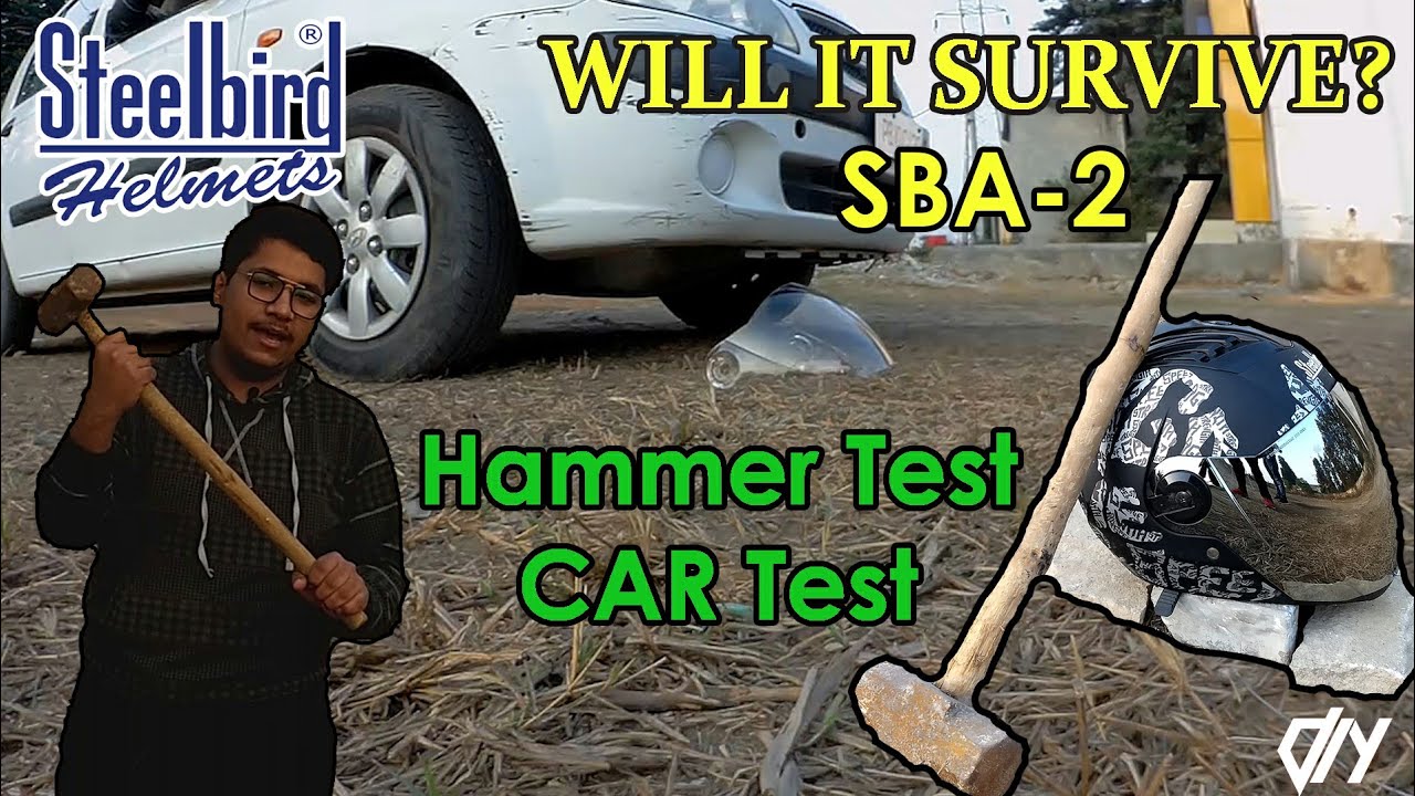 SteelBird Helmet Torture Test | Hammer Test | Car Test