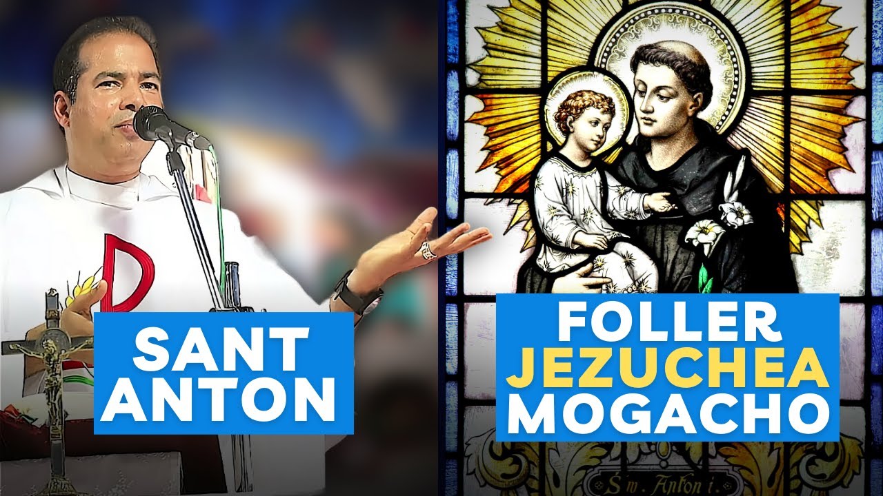 Sermon - Sant Anton Foller Jezuchea Mogacho - Fr. Xavier Braganza