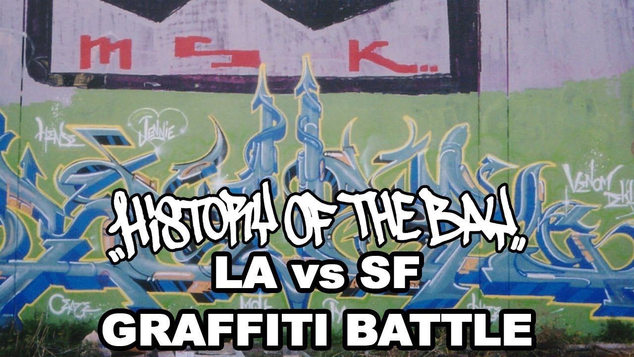 History of the Bay: LA vs SF Graffiti Battle