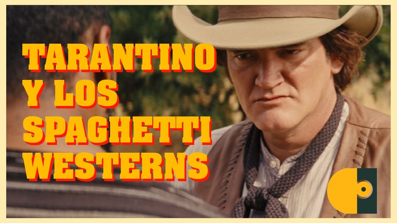 🇮🇹🤠Tarantino y los Spaghetti Westerns🤠🇮🇹