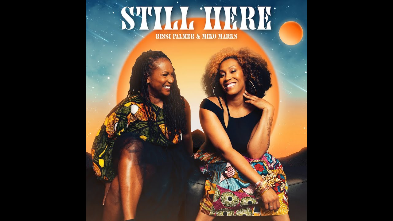 Rissi Palmer feat. Miko Marks - Still Here (official video)