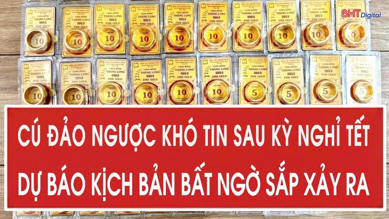 Giá vàng 23/2: Cú đảo ngược khó tin sau kỳ nghỉ Tết, dự báo kịch bản bất ngờ sắp xảy ra