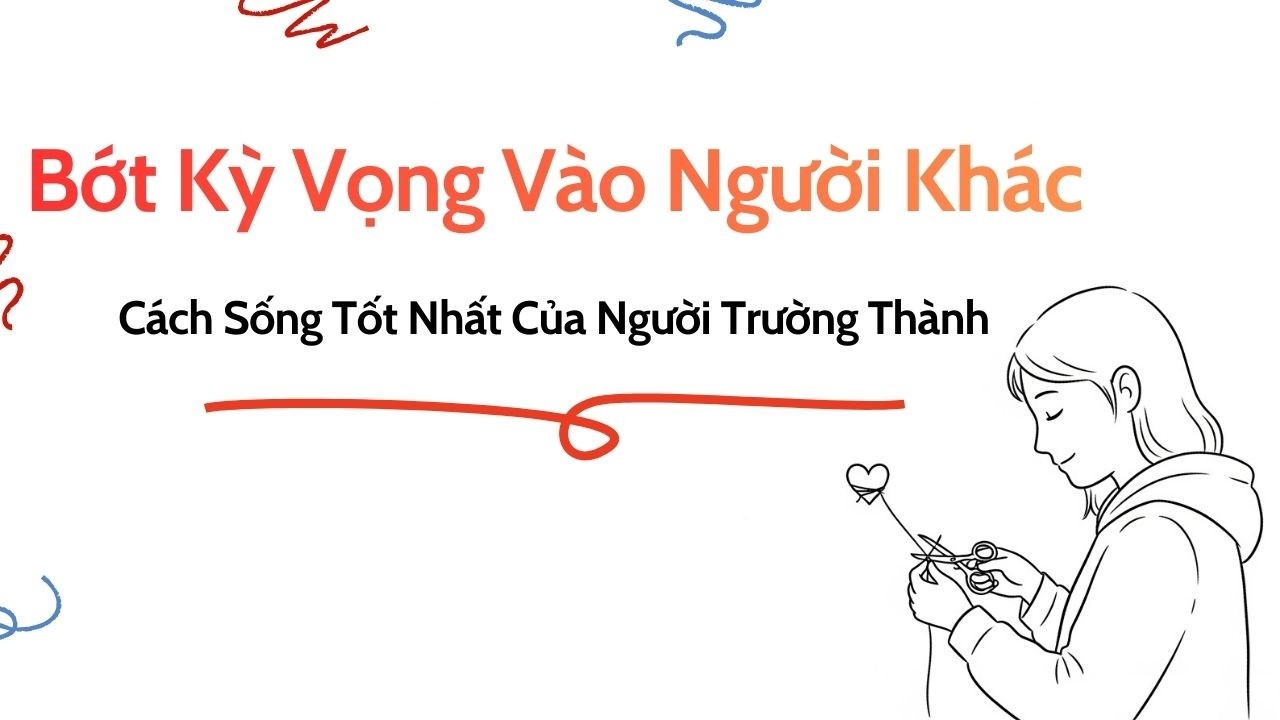 Kỳ Vọng Ít Đi, Bình Yên Nhiều Hơn