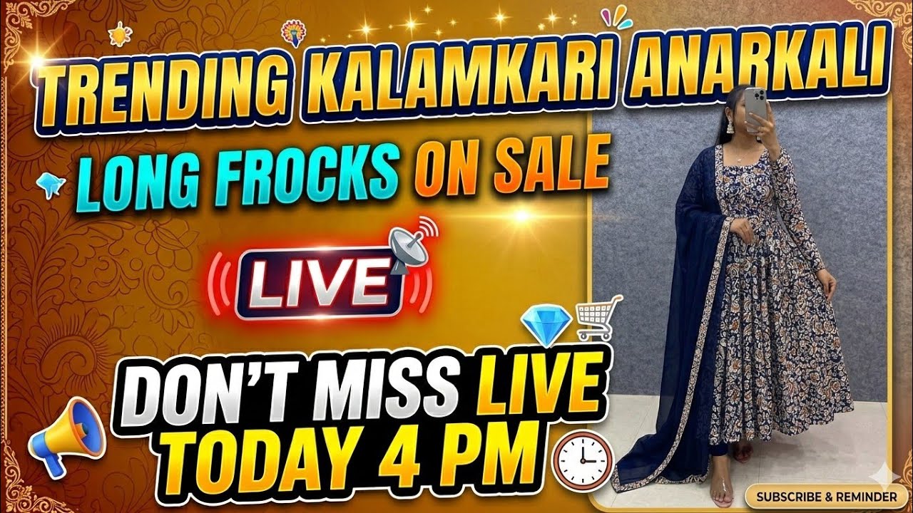 ట్రెండింగ్ కలంకారి అనార్కలి లాంగ్ ఫ్రాక్స్ సేల్‌లో🔥|ఈరోజు సాయంత్రం 4 గంటలకు LIVE గివ్ఎవే గిఫ్ట్🎁కూడా