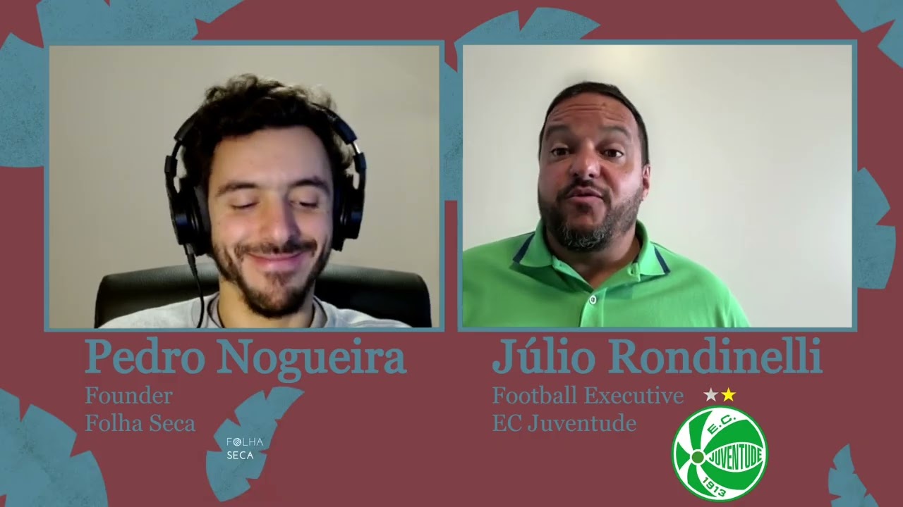 Folha Seca #81 – Júlio Rondinelli, executivo de futebol do EC Juventude