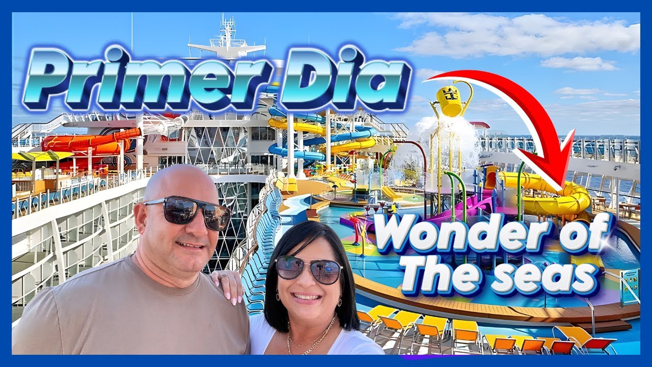 TODO LO QUE VIVIMOS EL PRIMER DÍA EN EL CRUCERO 🛳️ ￼WONDER OF THE SEAS ✨