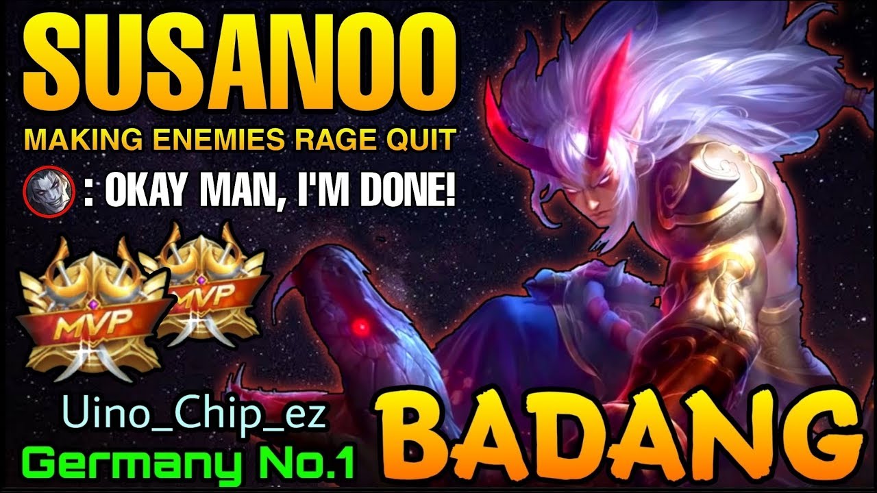 Badang Susanoo Double MVP Plays - Supreme No.1 Germany Uino_Chip_ez - Mobile Legends