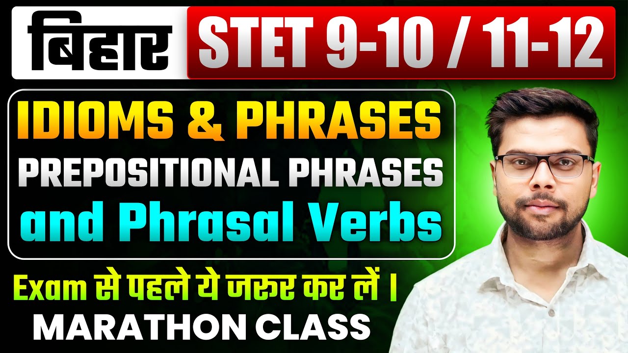 Bihar STET English (9-10 / 11-12) Classes | Practice Set | Idioms and Phrases | Important Questions