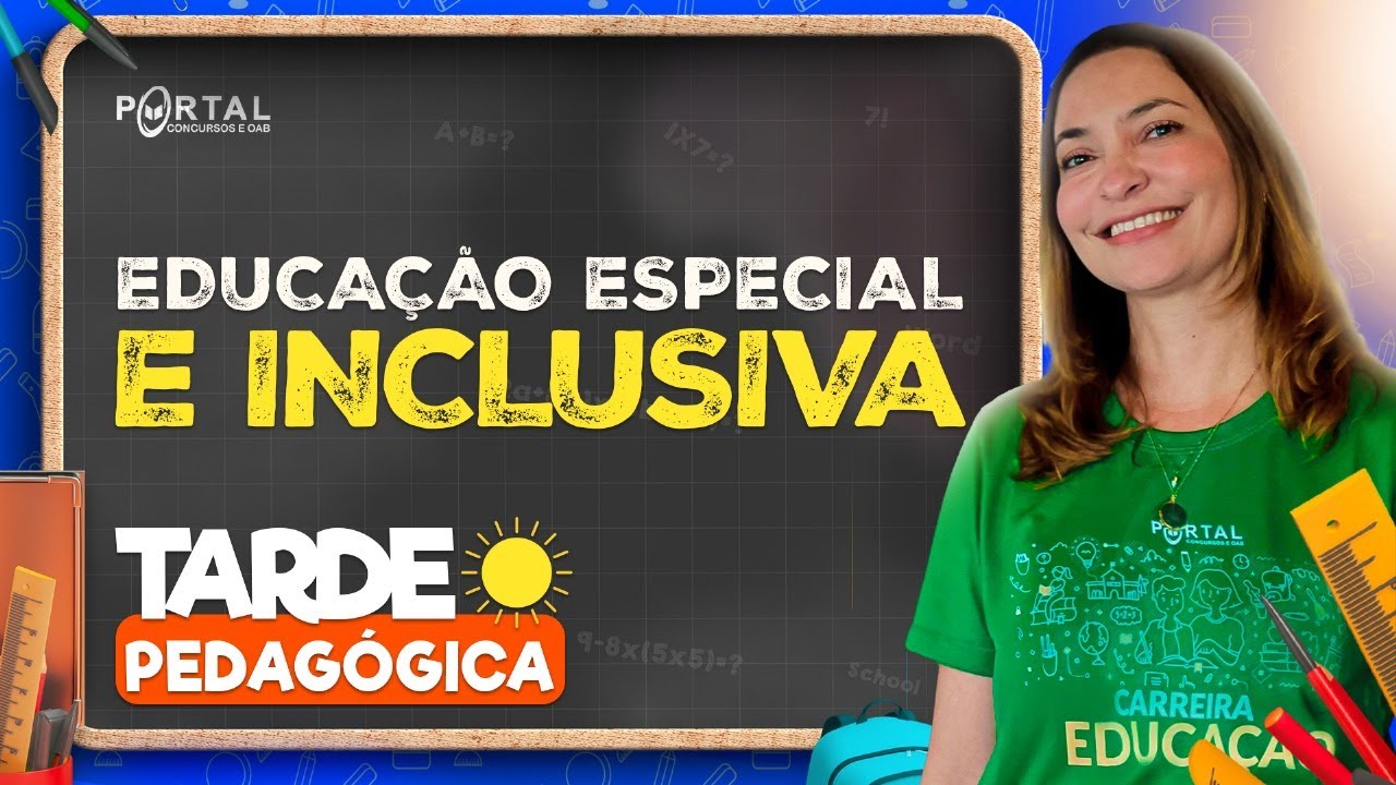 TARDE PEDAGÓGICA: Educação Especial E Inclusiva | Com o Profª. Svetlana Ribeiro