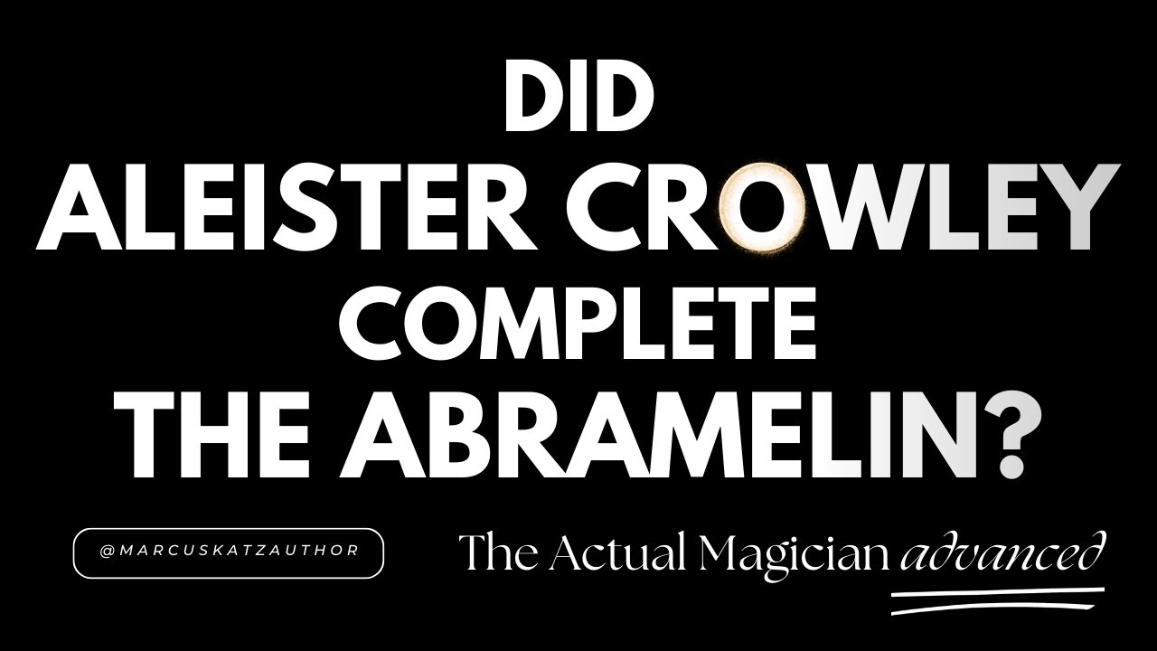 Did Aleister Crowley complete the #Abramelin Ritual? Actual Magician Advanced #Occult Series 1