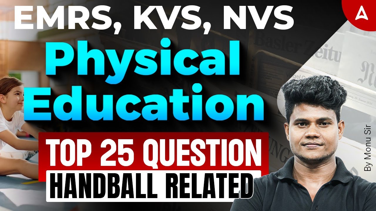 KVS/NVS/EMRS Physical Education 2025 | Physical Education Handball Related Questions By Monu Sir