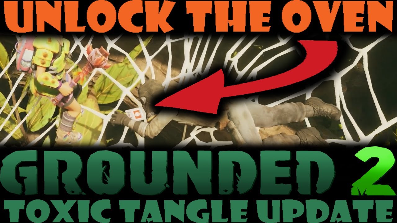 How to UNLOCK Oven & Glue Masher Grounded 2 Toxic Tangle Tutorial