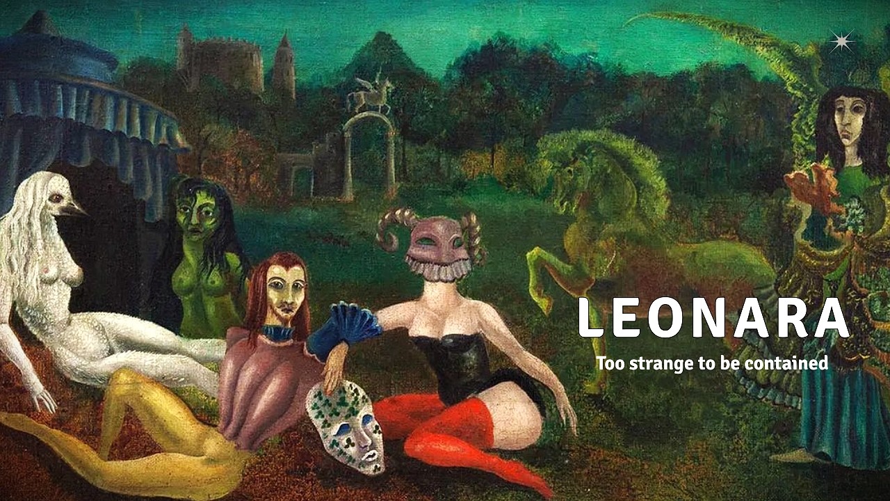 The Surrealist Who Built Her Own Universe — Leonora Carrington