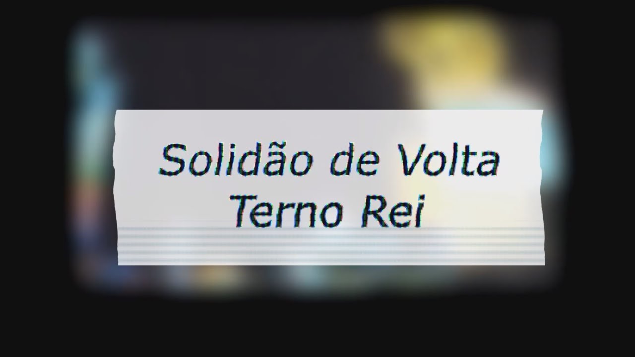 Terno Rei - Solid&atilde;o de Volta [Legendado]