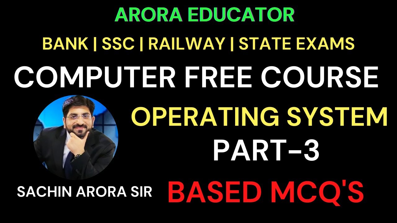 Computer Operating System MCQ Part-3 | Computer by Sachin Sir | Arora Educator