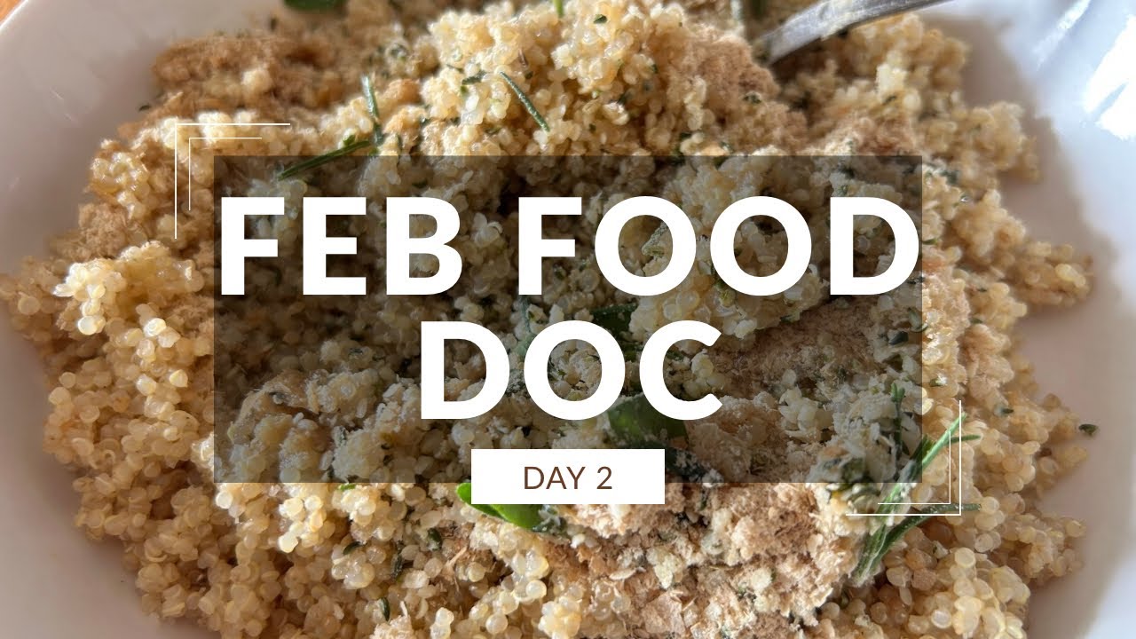 February Food Doc | Day 2