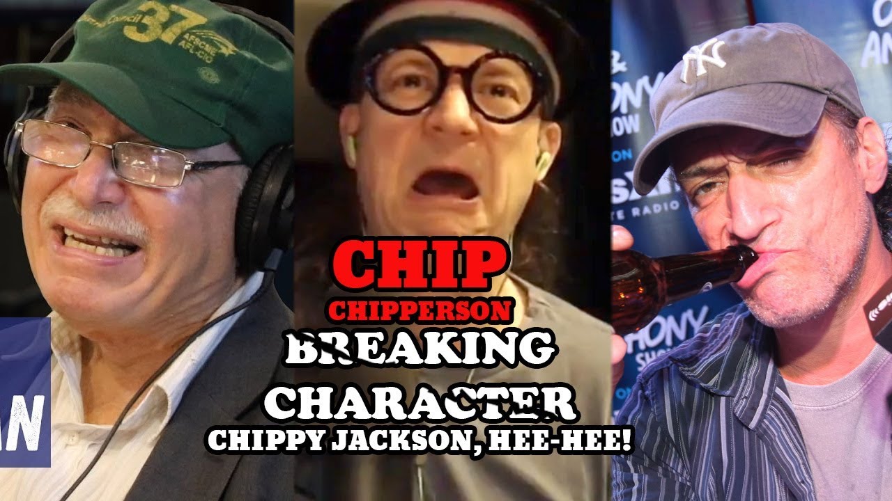 Chip Breaking Character 049 - CHIPPY JACKSON (Ira, Anthony Cumia)