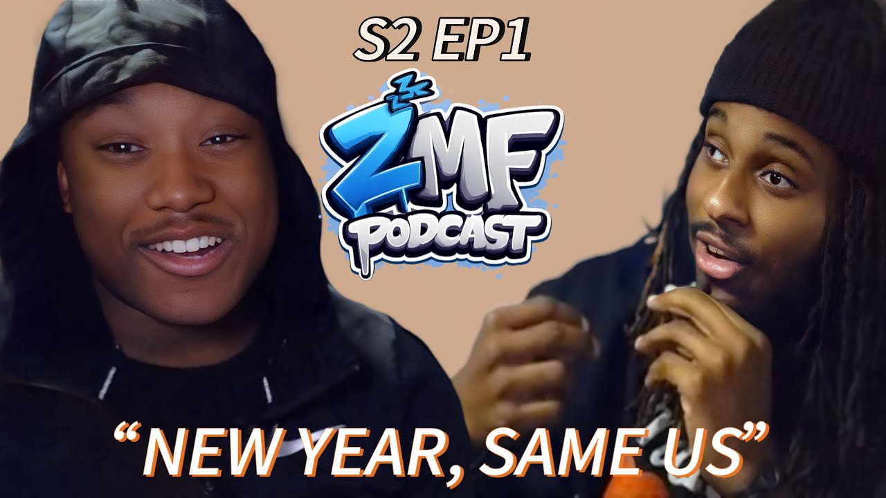ZMF RETURNS FOR NEW YEARS! | ZMF PODCAST with Dom & DonSANEE!(S2 EP1) 