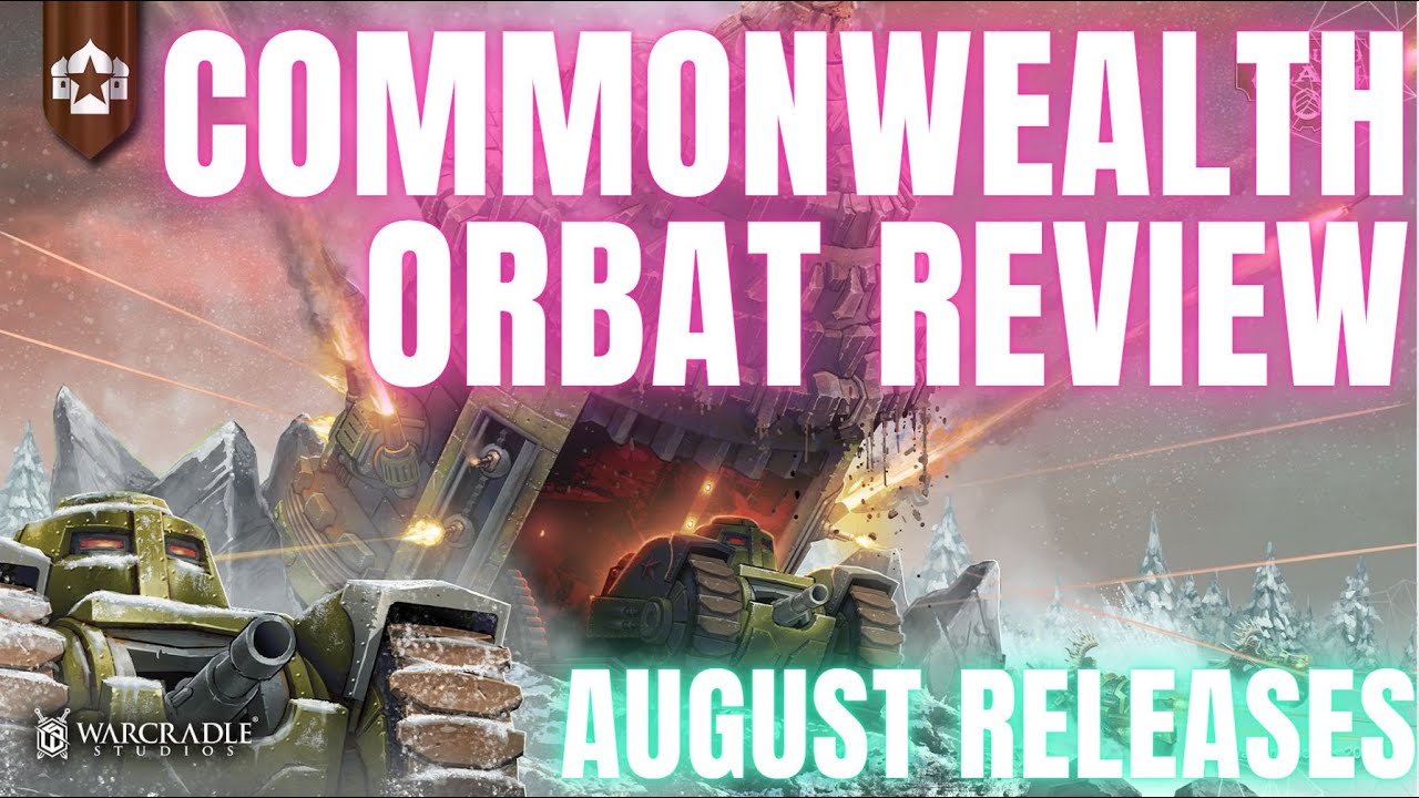 Armoured Clash: How the Commonwealth plays and how to expand your army.