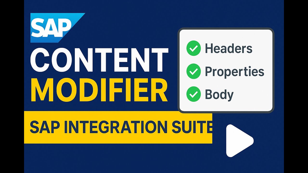 Объяснение SAP Content Modifier | Настройка заголовков, свойств и тела документа в CPI