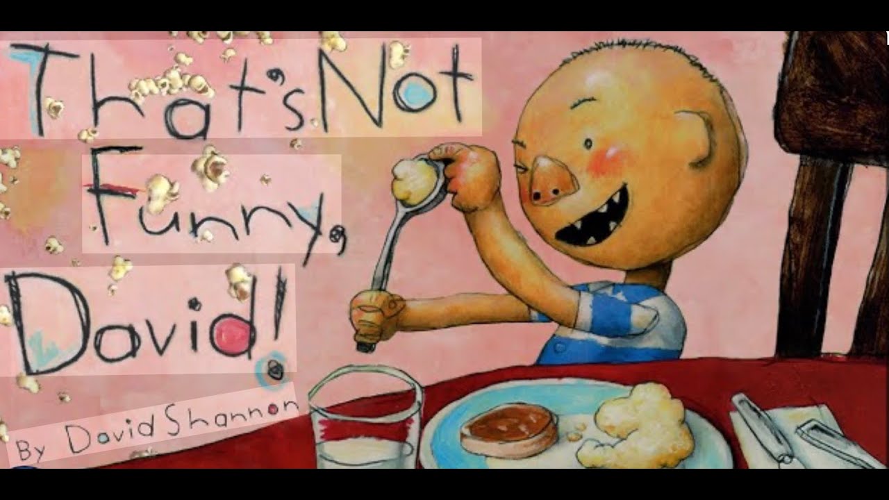 That's Not Funny David! | By: David Shannon