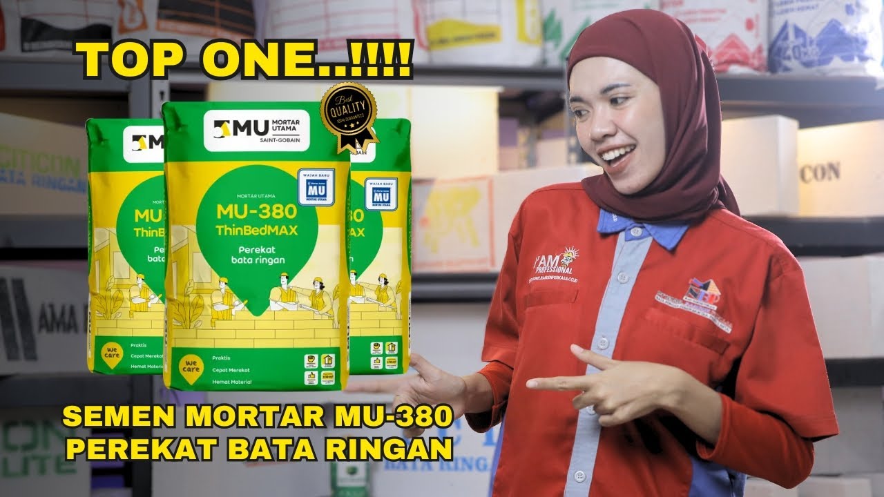 MU-380 || SEMEN MORTAR PEREKAT BATA RINGAN || MORTAR UTAMA