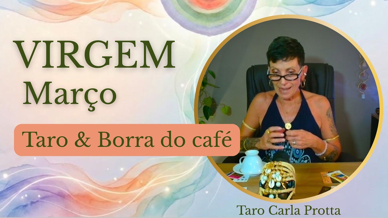 #virgem♍ Março 🪬Taro & Borra do Café