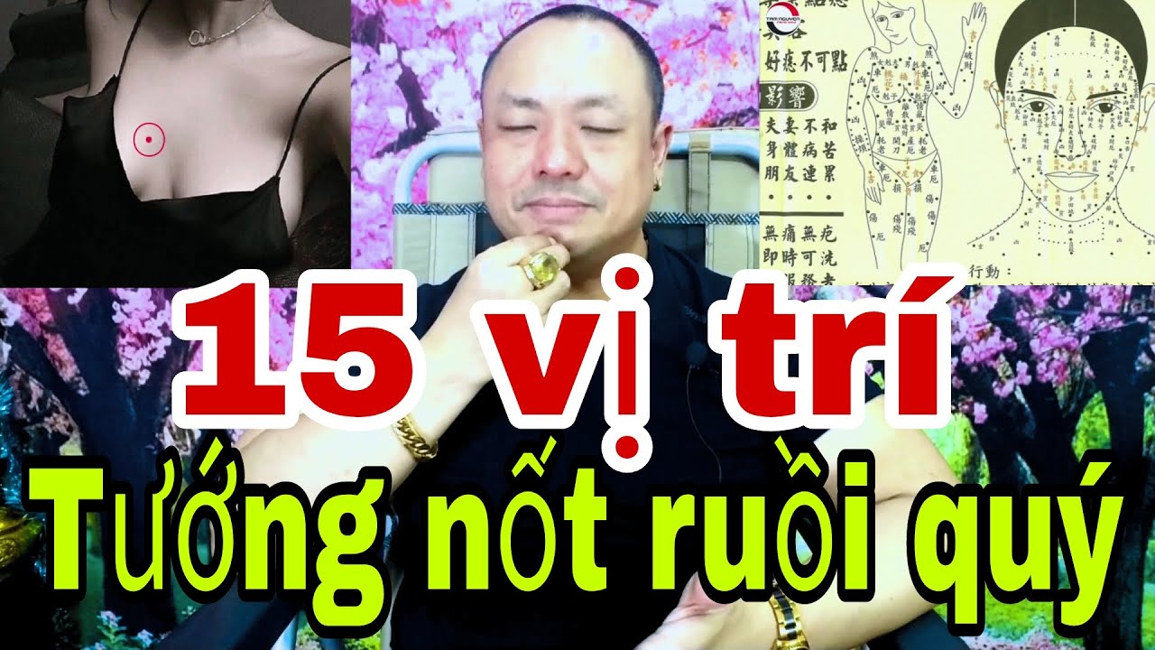 15 vị trí nốt ruồi cực kỳ Quý chỉ xuất hiện ở những người Giàu Sang Tốt Số, May Mắn hơn người